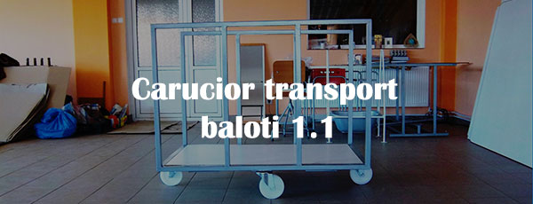 Carucior-transport-baloti